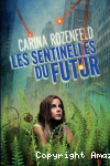 Les sentinelles du futur