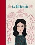 Le fil de soie