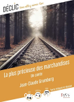 La plus préciseuse des marchandises