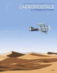 L'aéropostale : Le courrier doit passer !