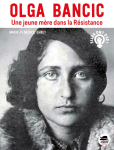 Olga Bancic Une jeune mère dans la résistance