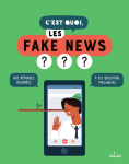 C'est quoi les fake news ?