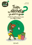 Trier les déchets, ça sert à quoi ?