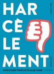 Harcèlement Inventaire pour ne plus se taire