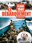 6 juin 1944 : Le Débarquement